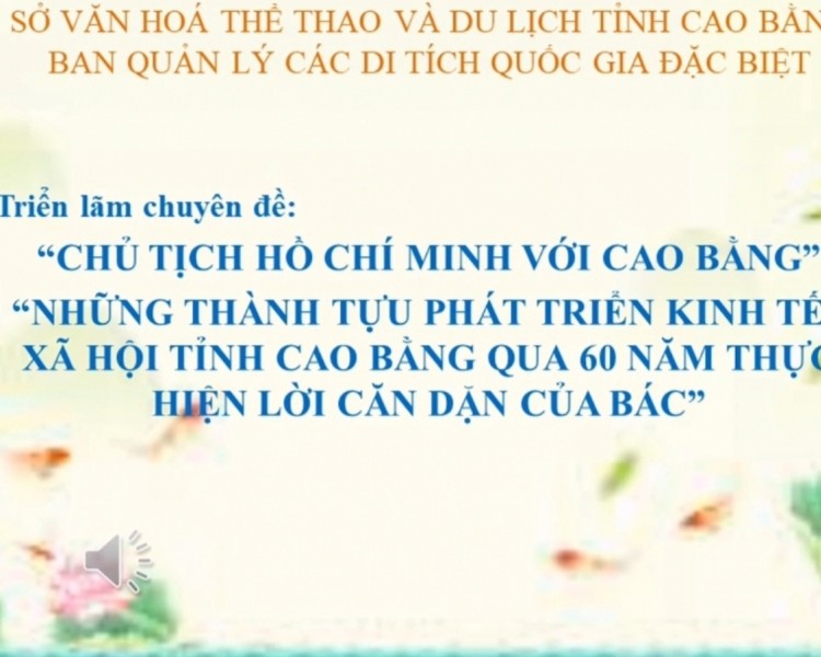 Triển lãm kỷ niệm 60 năm Cao Bằng thực hiện lời căn dặn của Chủ tịch Hồ Chí Minh